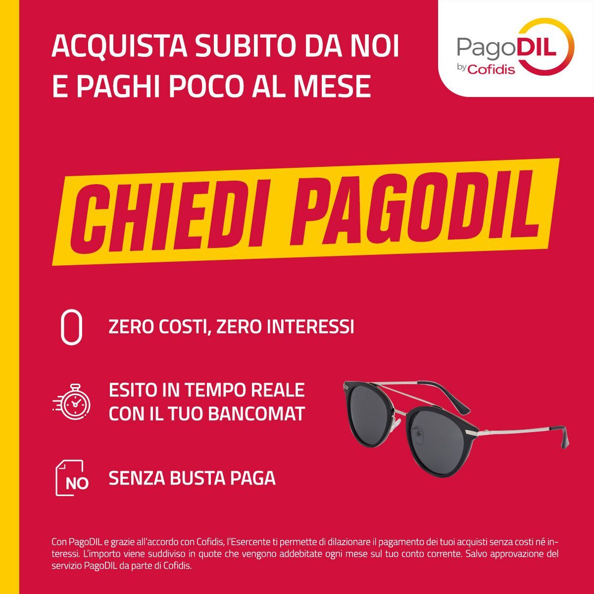 Promo Pagodil rossa: “Chiedi Pagodil”, zero costi, zero interessi, esito in tempo reale, senza busta paga.