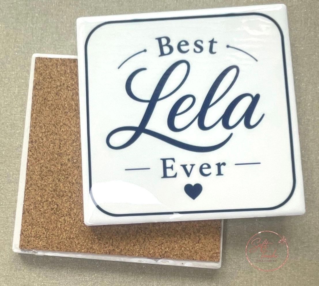 Personalized name coaster example - Best Lela Ever