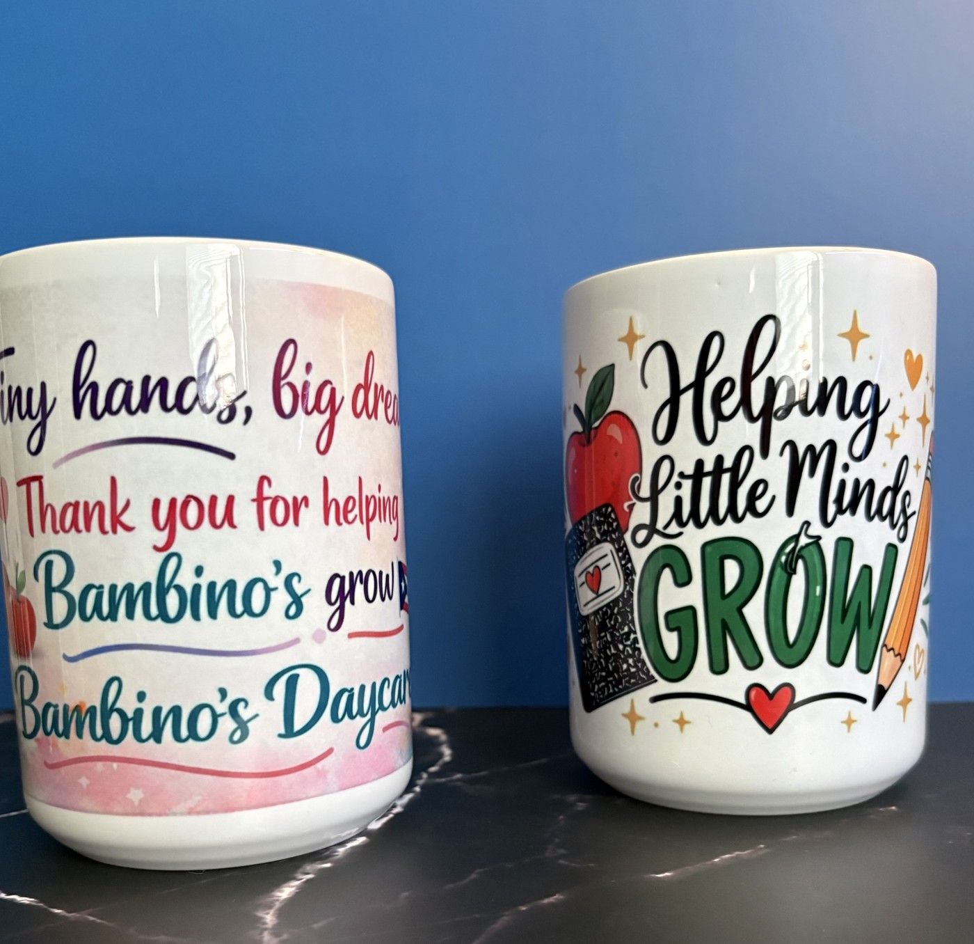 Custom mugs made for Bambino's Daycare and a teacher appreciation gift