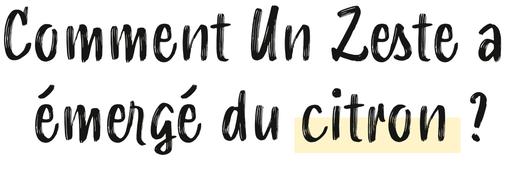 comment un zeste a emerge du citron