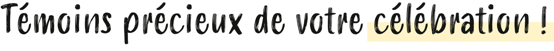 Un fond blanc avec une bordure jaune et les mots temoin precioux de votre collaboration