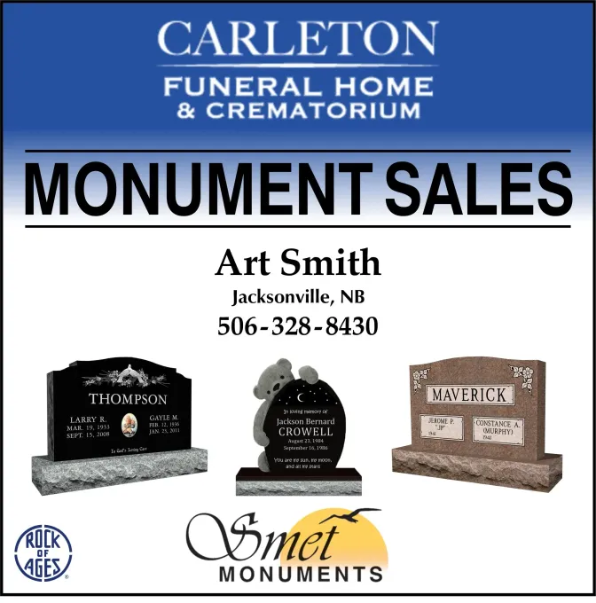 Ad for Carleton Funeral Home & Crematorium monument sales in Jacksonville, NB. Call 506-328-8430.