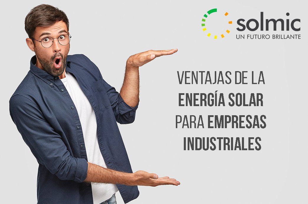 Energía solar para empresas industriales Energía solar para empresas industriales