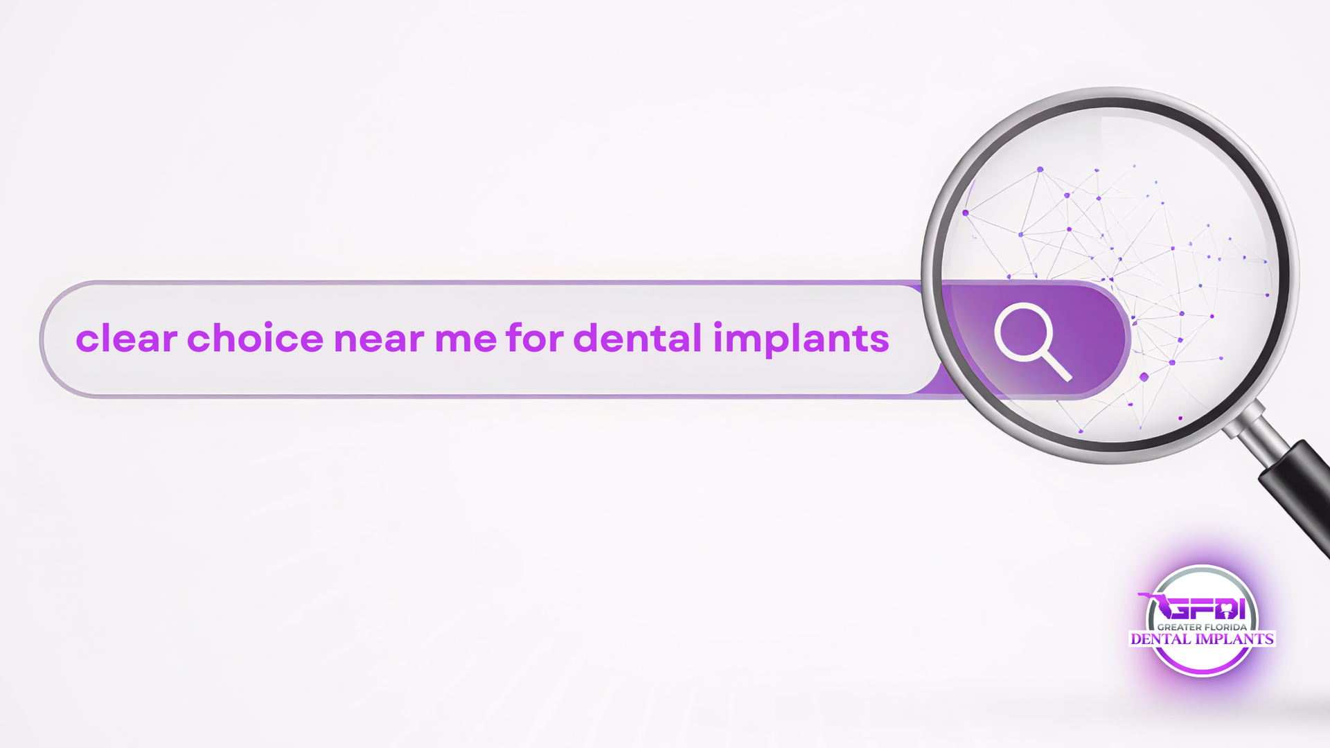 Search bar with purple text “clear choice near me for dental implants” and magnifying glass icon.