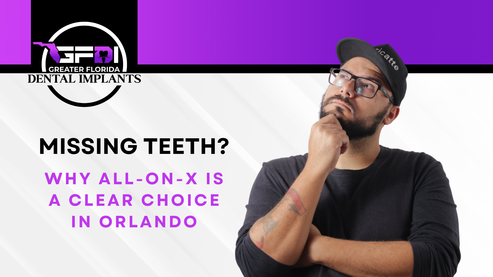 Promotional graphic for dental implants: man in black shirt and cap beside text “Missing teeth? Why All-On-X is a clear choice in Orlando”