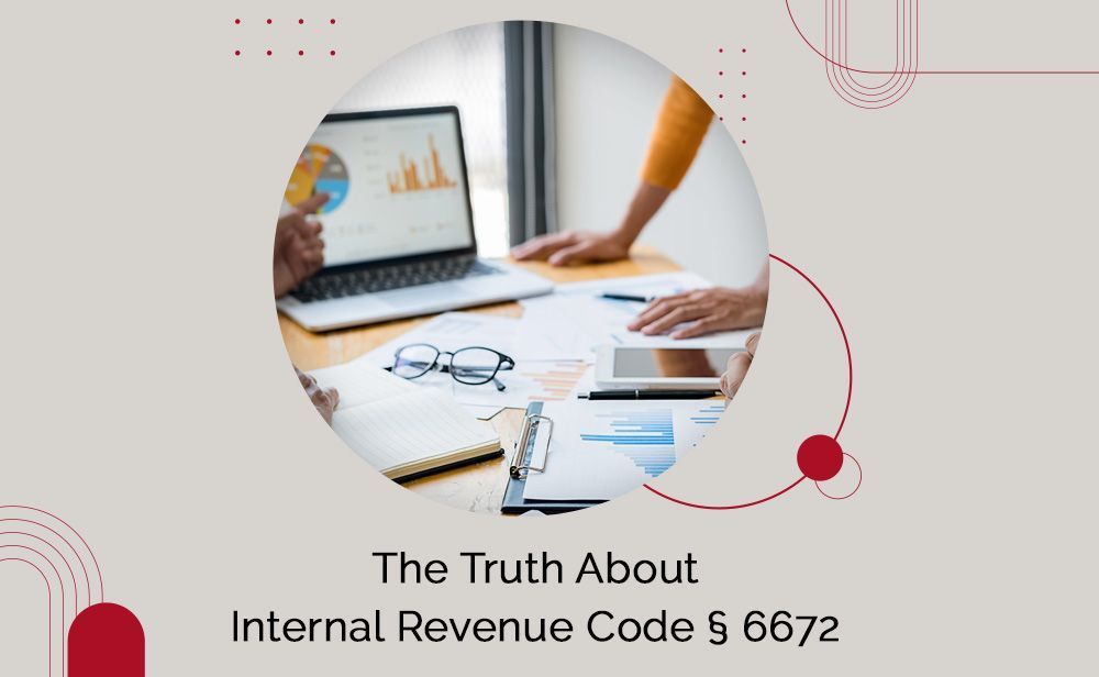 The Truth About Internal Revenue Code § 6672