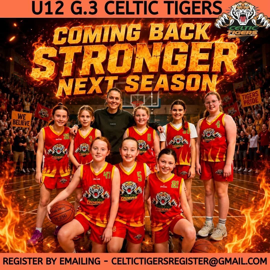 U12 G.3 Celtic Tigers team promo poster with players in red uniforms and text “Coming Back Stronger Next Season”