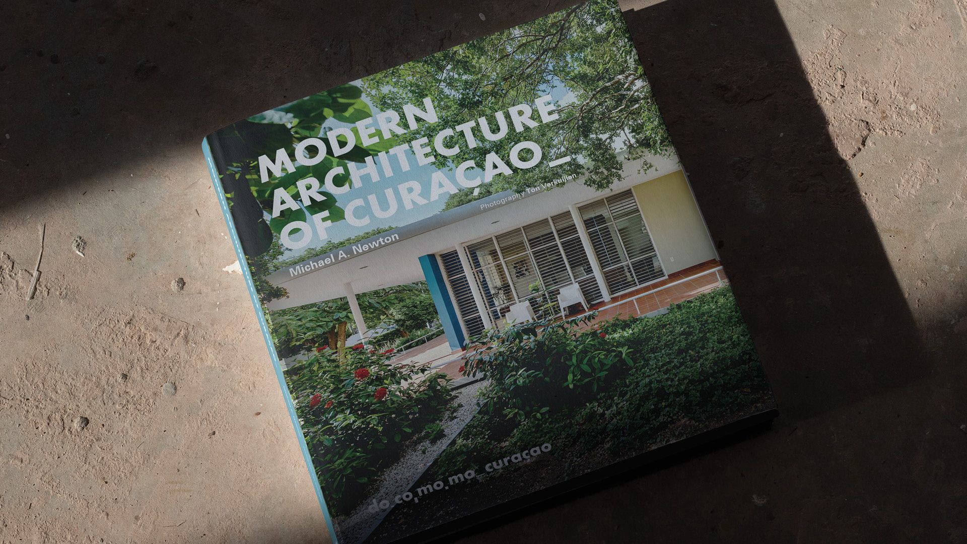 Plantation Houses of Curaçao - Jewels of the Past