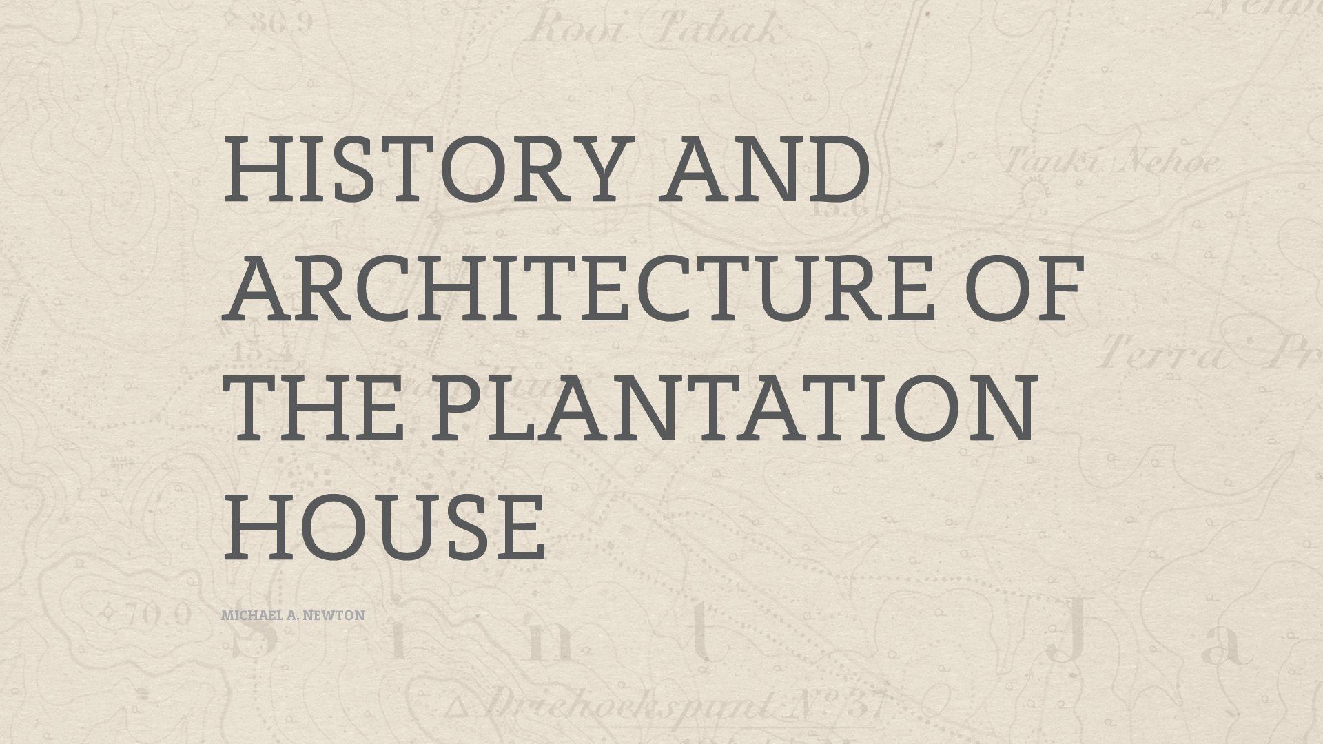 Plantation Houses of Curaçao - Jewels of the Past