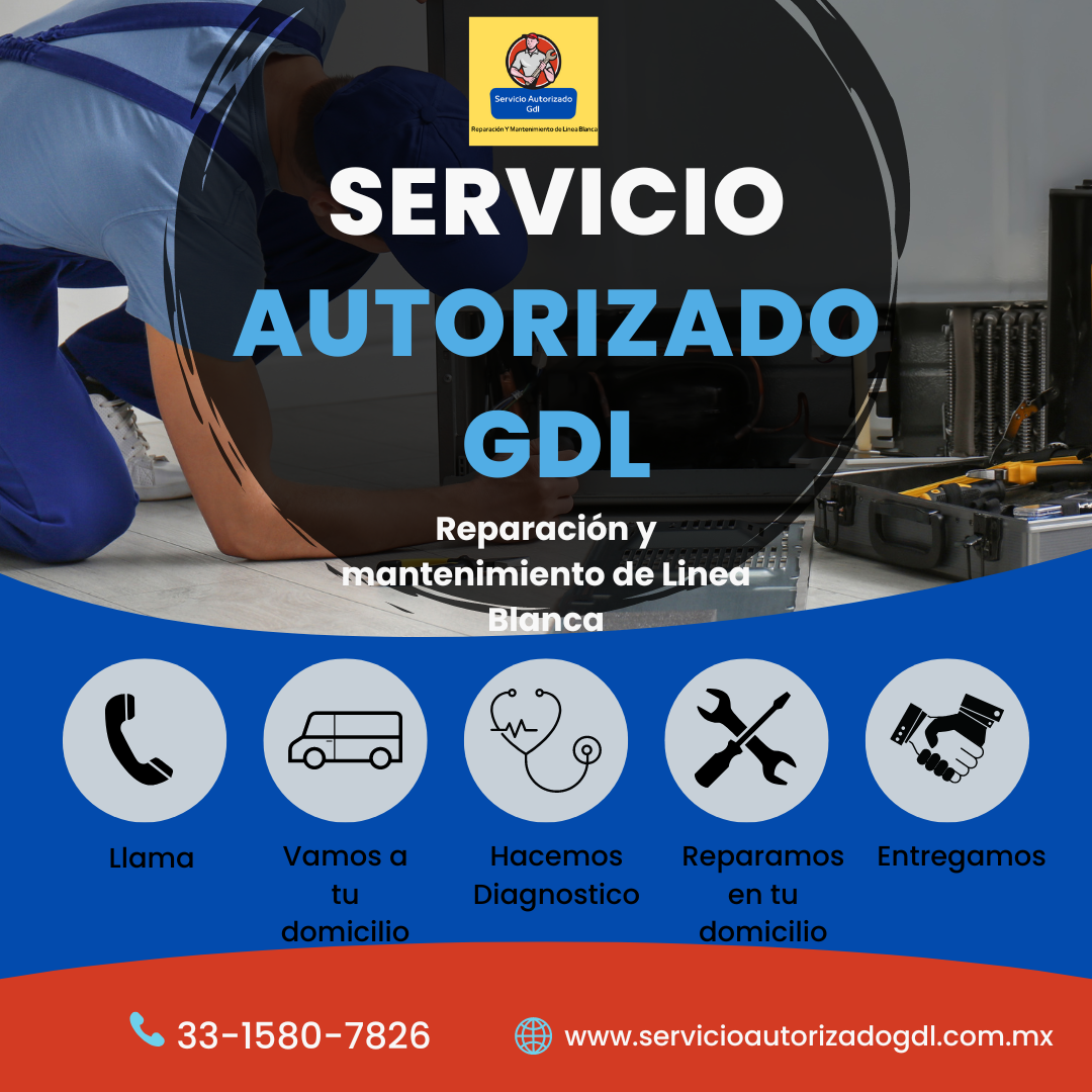 A poster for servicio autorizado gdl repairing a refrigerator