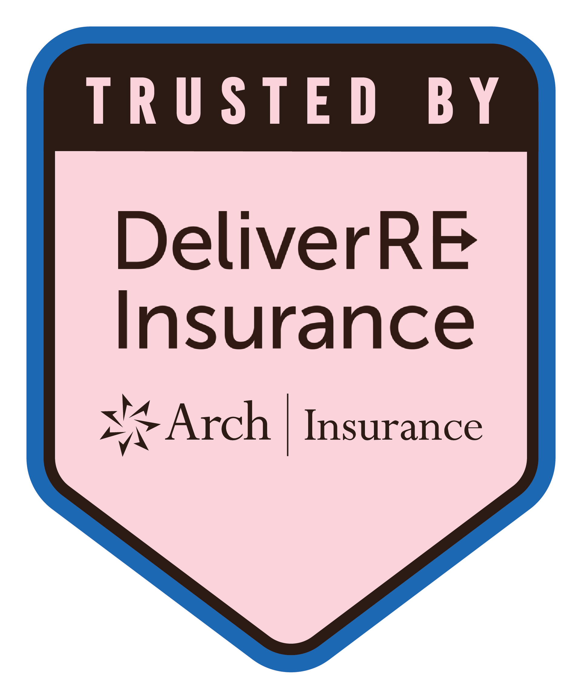 Trusted By badge featuring DeliverRE Insurance and Arch Insurance logos