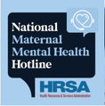 National Maternal Mental Health Hotline logo with HRSA information.
