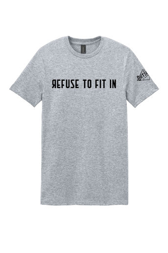 Refuse to Fit In T-Shirt