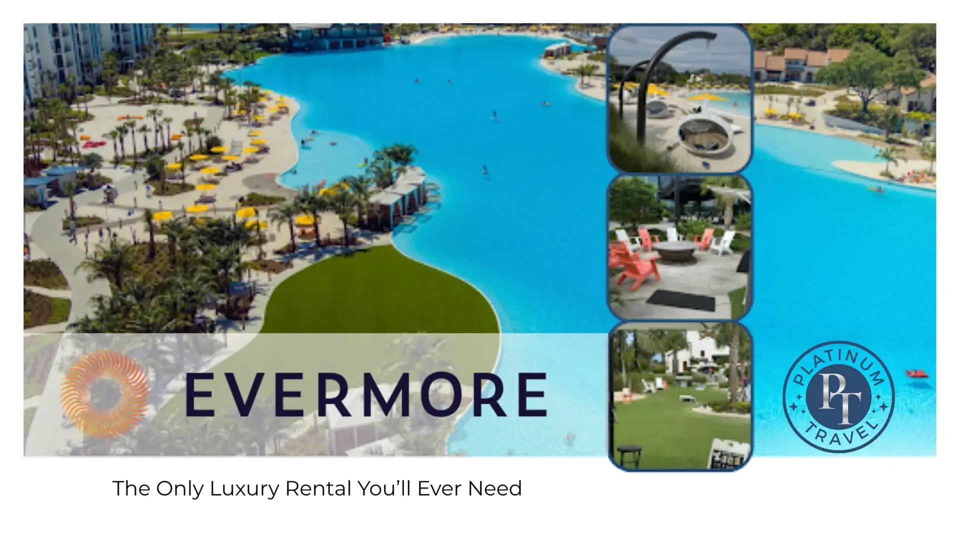 Evermore resort lagoon with turquoise water, beach umbrellas, and a “EVERMORE” logo banner.