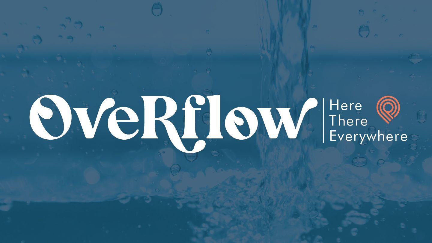 Overflow: Here, There, Everywhere
