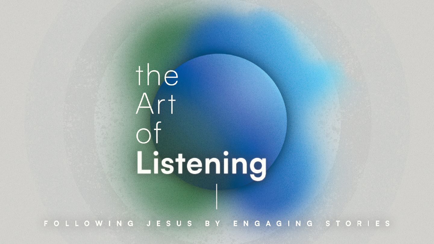 The Art of Listening: Following Jesus by Engaging Stories