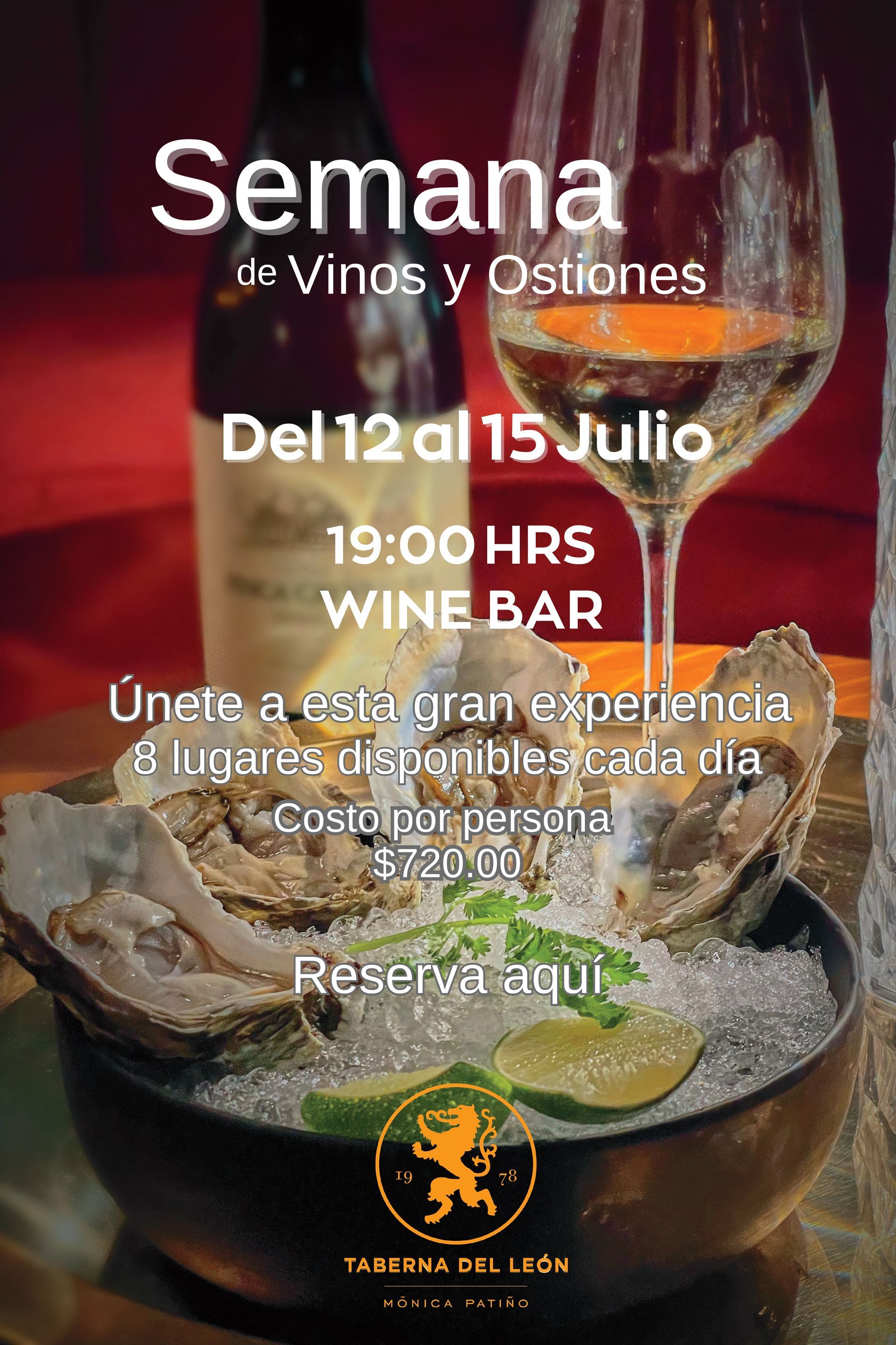 Semana de vinos y ostiones, del 12 al 15 julio, 19:00 hrs, Wine Bar con promoción y reserva.