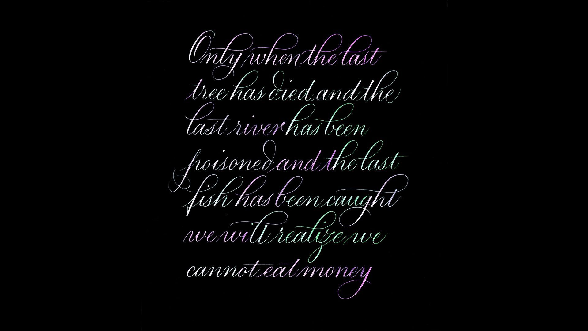 Copperplate calligraphy using gradient colours for the writing over a black background.