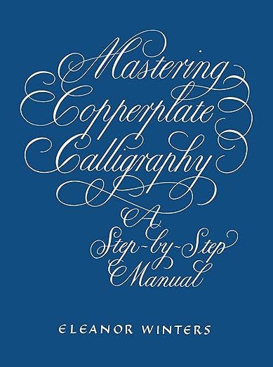 'Mastering Copperplate calligraphy' book cover by Eleonor Winters.