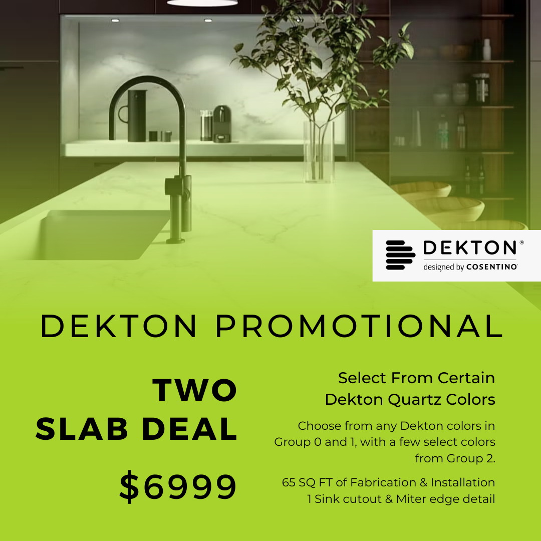 Dekton promotional ad: Two-slab deal for $6999. Select Dekton quartz colors. Kitchen countertop display.
