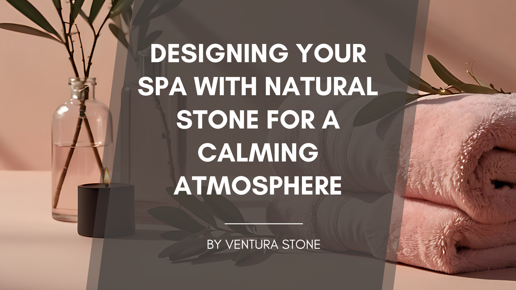 Spa design promo with natural stone decor, soft pink tones, towels, and calm text overlay