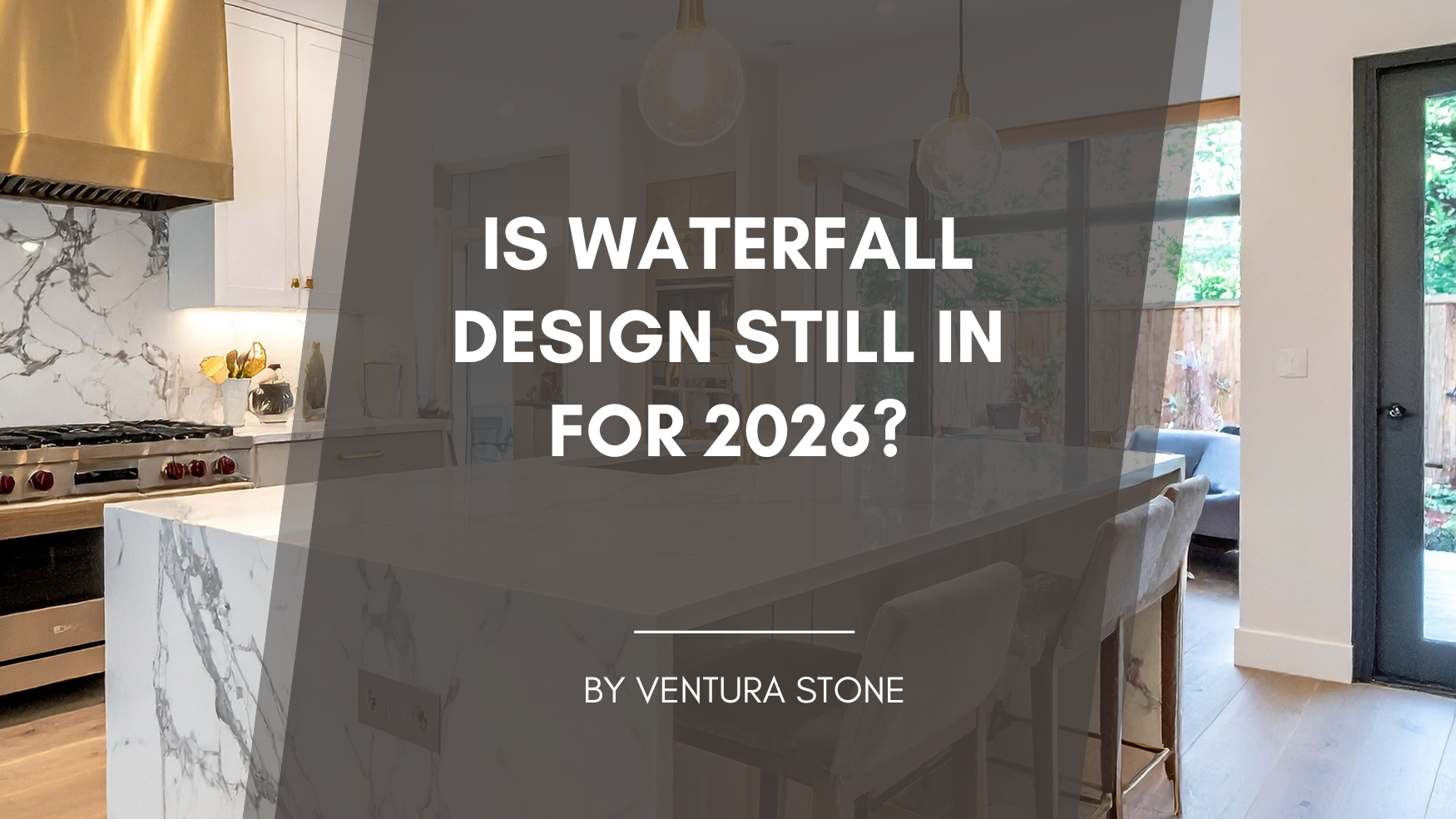 Modern kitchen with waterfall island and overlaid text: “Is waterfall design still in for 2026?”