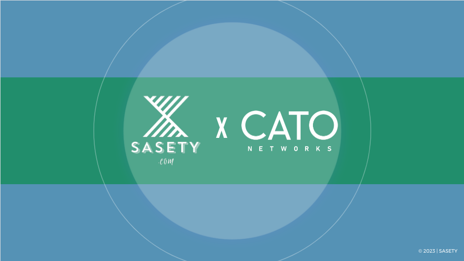 SASETY - TRIBUNE || ?COMMENT L'APPROCHE SASE DE CATO Networks PERMET D'AMÉLIORER SON NIVEAU DE SÉCURITÉ ?