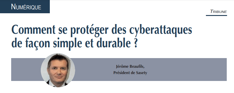 Tribune SASETY Comment se protéger des cyberattaques