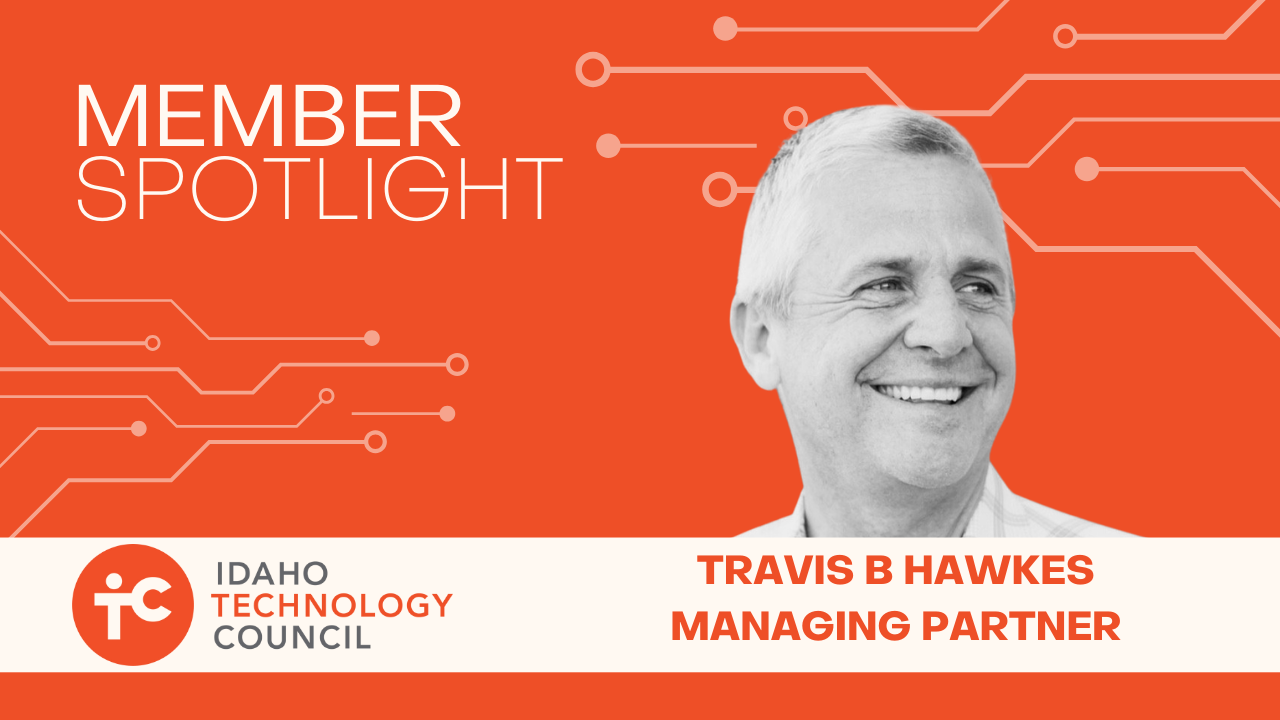 Travis is a member of the Idaho Technology Council