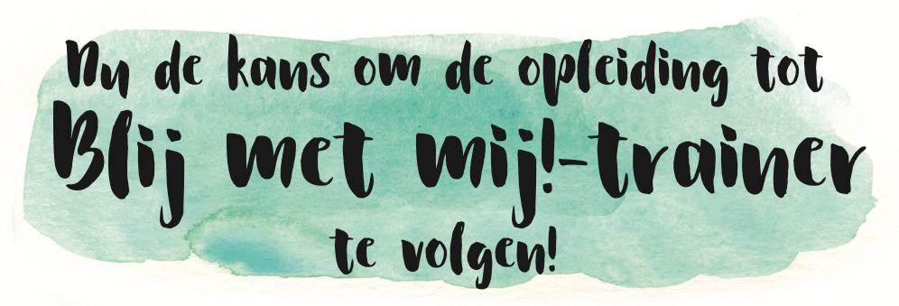Wordt de opleiding tot Blij met mij-trainer te volgen? Groen waterverfvlak met handgeschreven tekst.