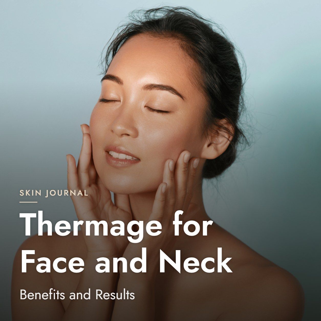 Thermage for Face and Neck: Benefits and Results
