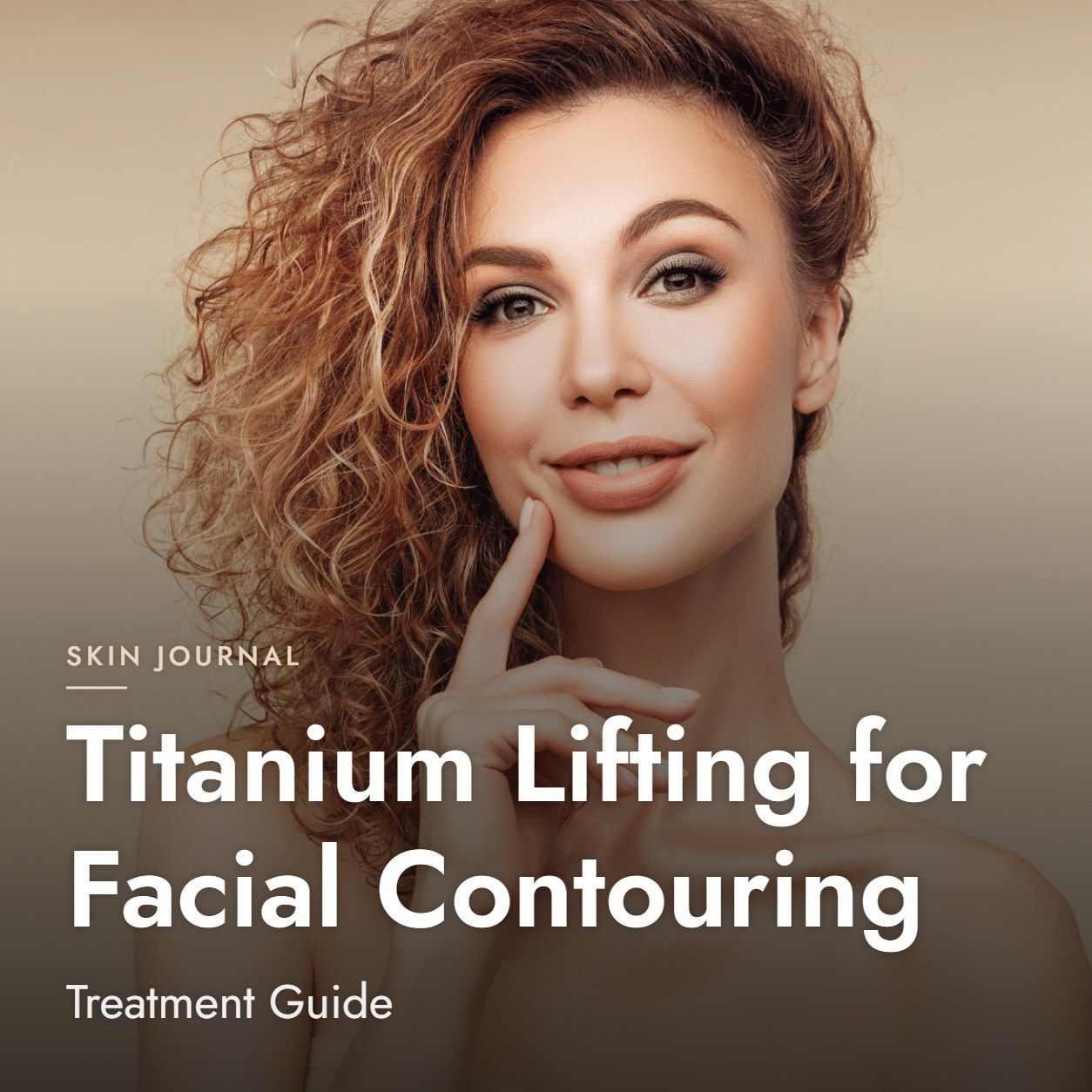 Titanium Lifting for Facial Contouring: Treatment Guide