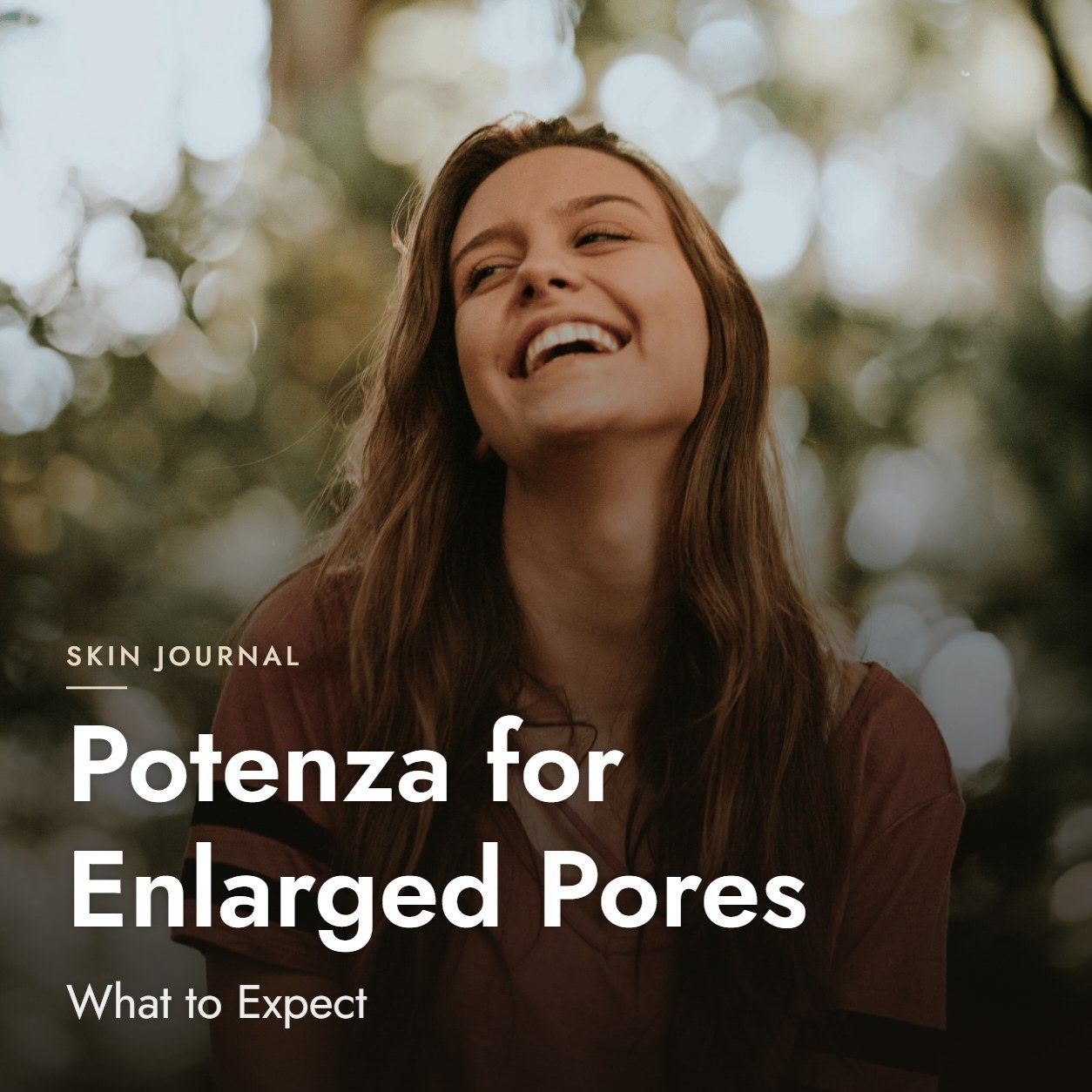Potenza for Enlarged Pores: What to Expect