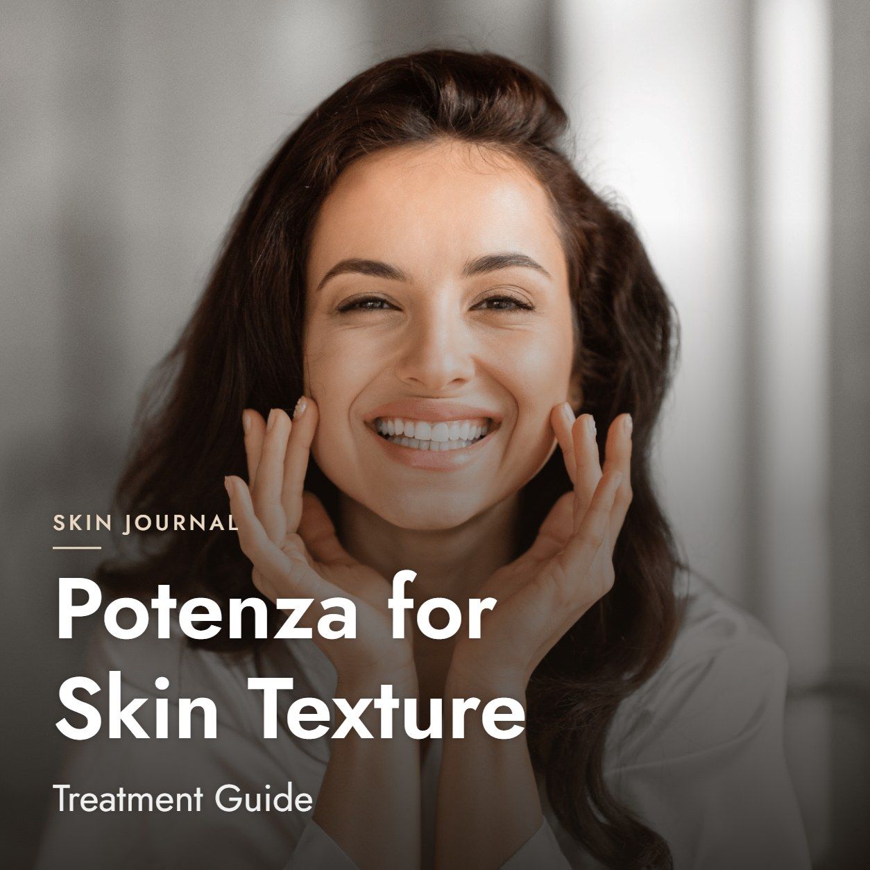 Potenza for Skin Texture: Treatment Guide