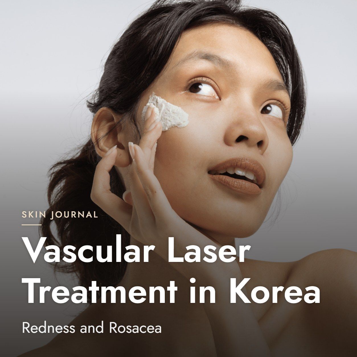Vascular Laser Treatment in Korea: Redness and Rosacea