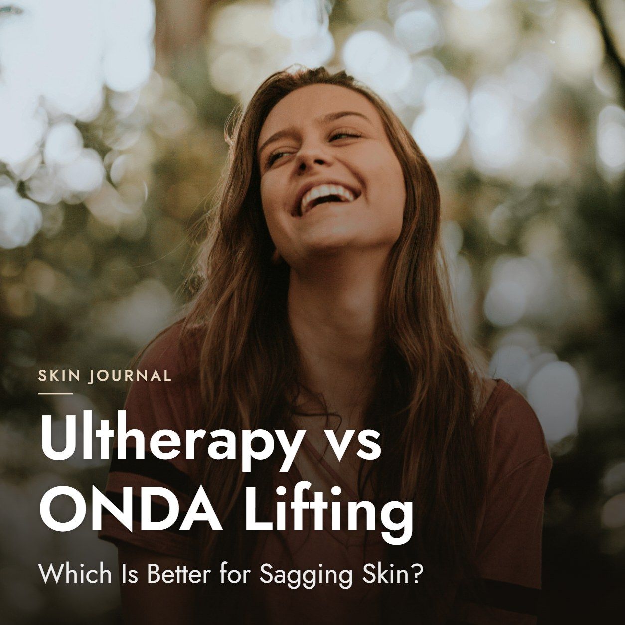 Ultherapy vs ONDA Lifting: Which Is Better for Sagging Skin?