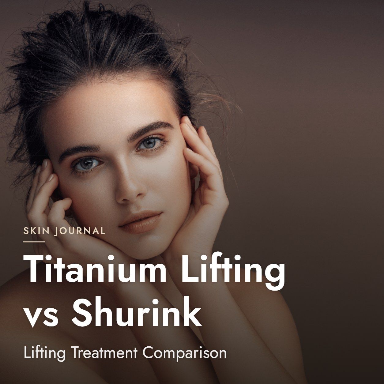 Titanium Lifting vs Shurink: Lifting Treatment Comparison