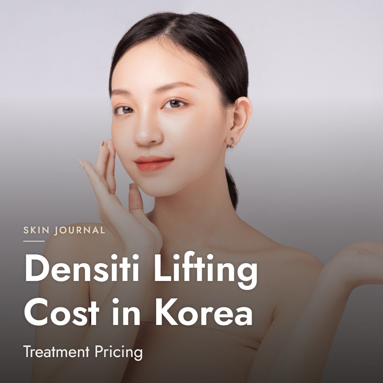 Densiti Lifting Cost in Korea: Treatment Pricing