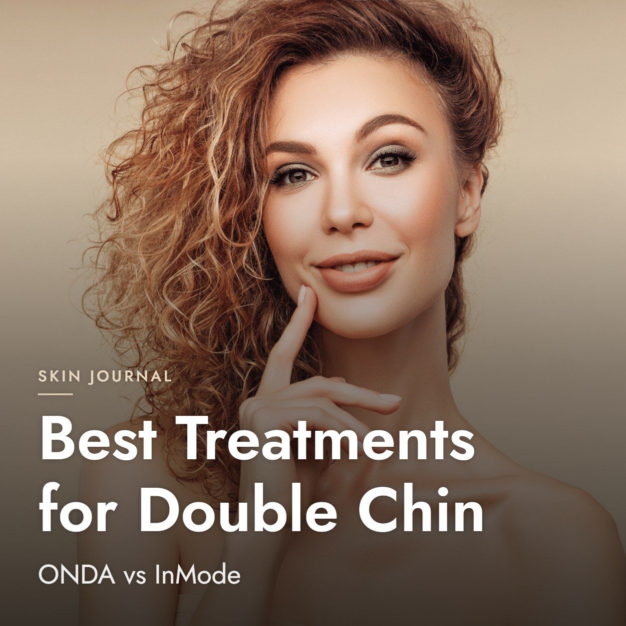 Best Treatments for Double Chin: ONDA vs InMode