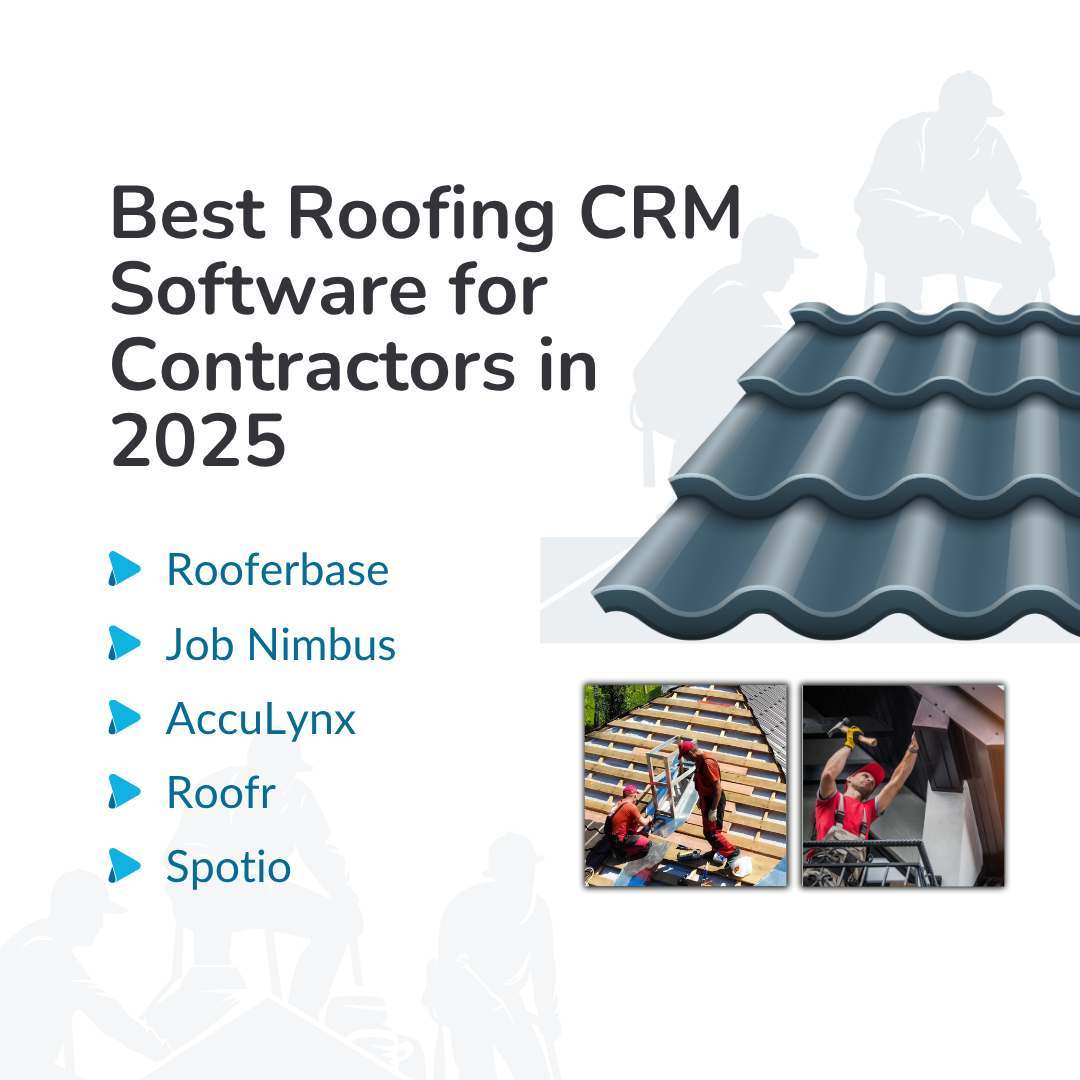 Best Roofing CRM Software for Contractors in 2025