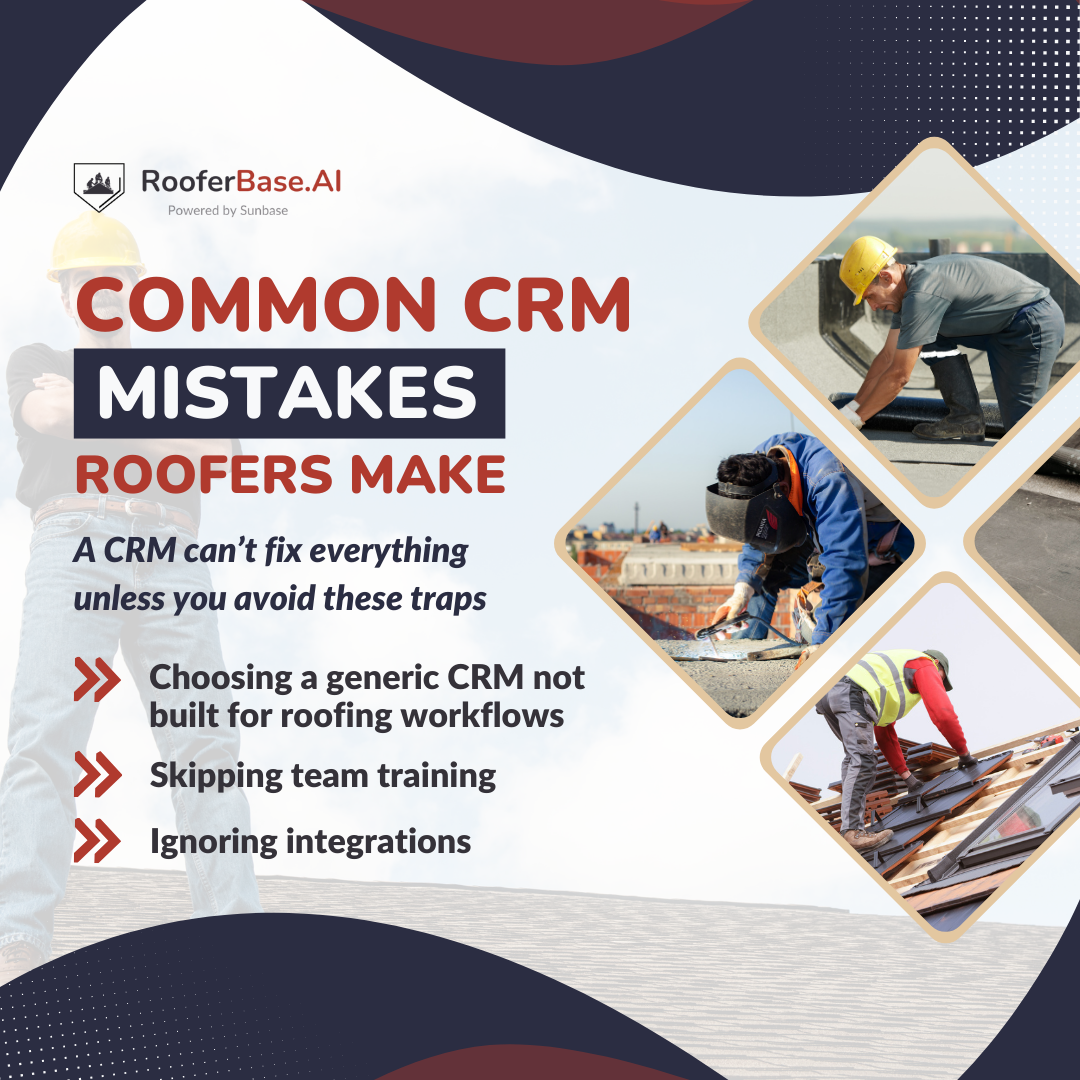 Common CRM Mistakes Roofers Make