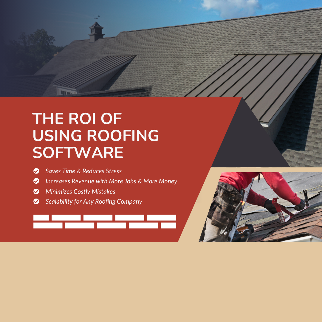 The ROI of Using Roofing Software