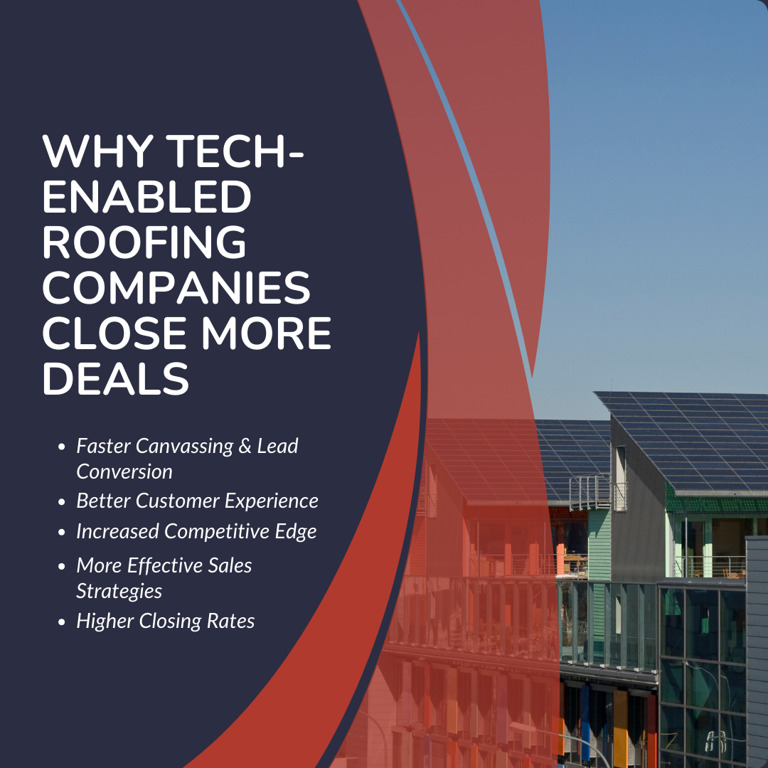 Why Tech-Enabled Roofing Companies Close More Deals