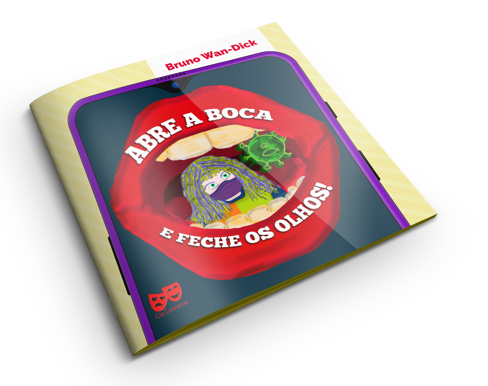 livro, para crianças, “Abre a boca e feche os olhos” do Bruno Wan-Dick