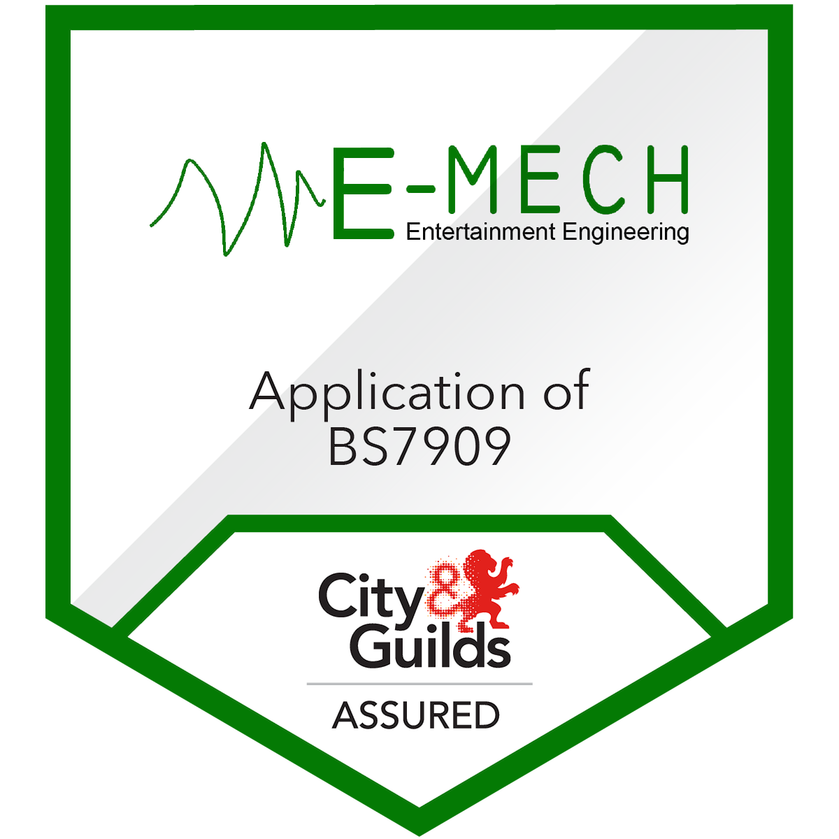 E-MECH Entertainment Engineering BS7909 City & Guilds Assured badge with green border