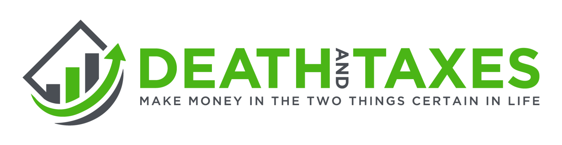Death and Taxes Death and Taxes