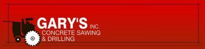 Gary's Concrete Sawing & Drilling Inc