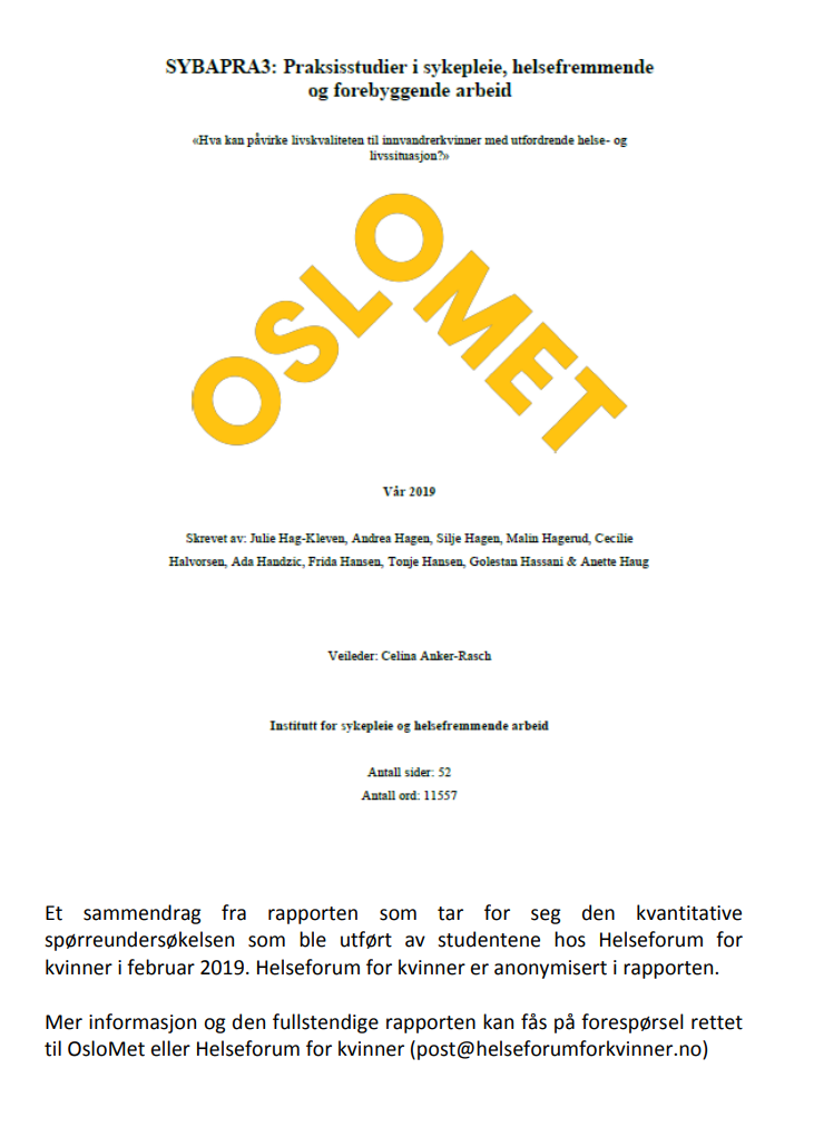 Studenter fra OsloMet gjennomf&oslash;rte en sp&oslash;rreunders&oslash;kelse hos Helseforum for kvinner i februar/mars 2019.