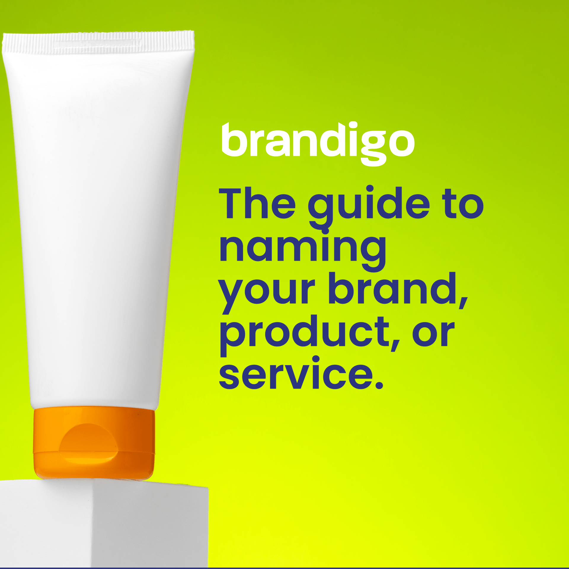 The guide to naming your brand product or service