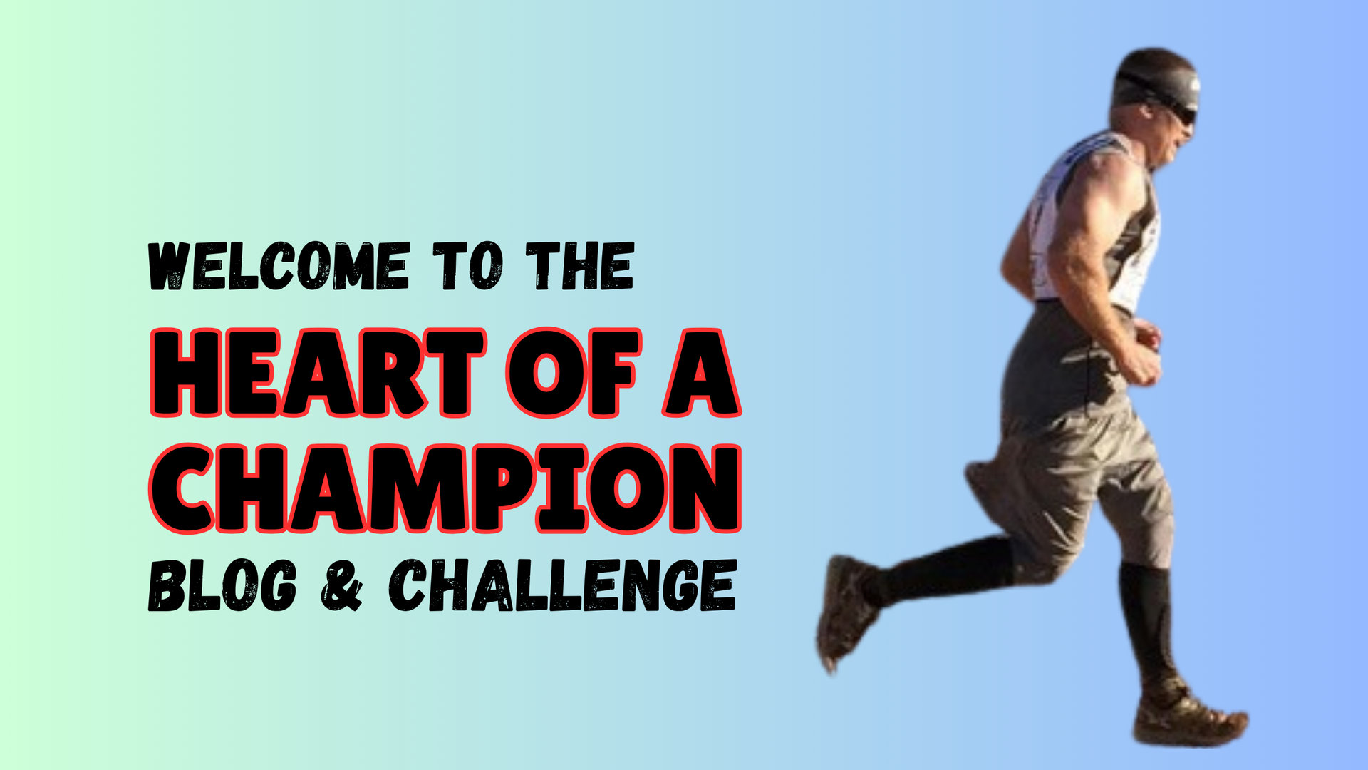 “Heart of a Champion” blog and challenge banner with a runner on a blue gradient background